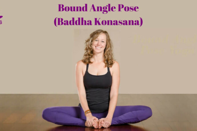 Bound Angle Pose or Baddha Konasana
