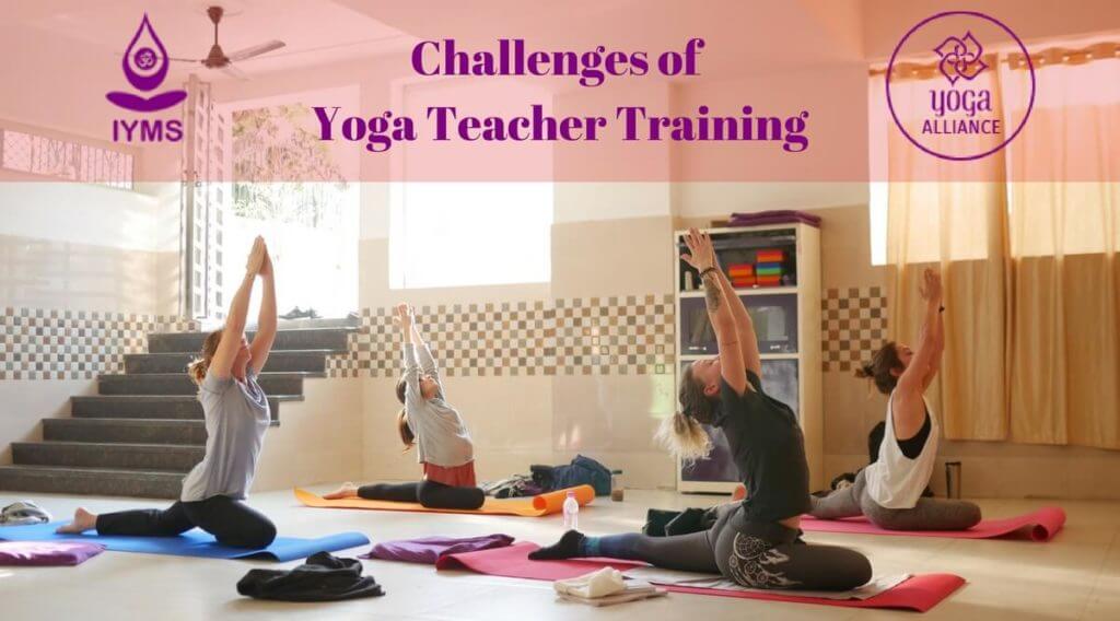 Challenges of Yoga Teacher Training