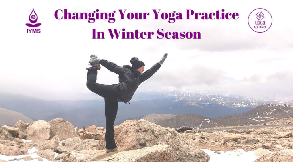 Changing Your Yoga Practice in Winter Season