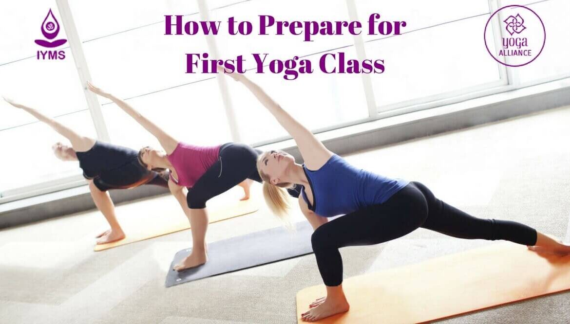 How to Prepare for First Yoga Class